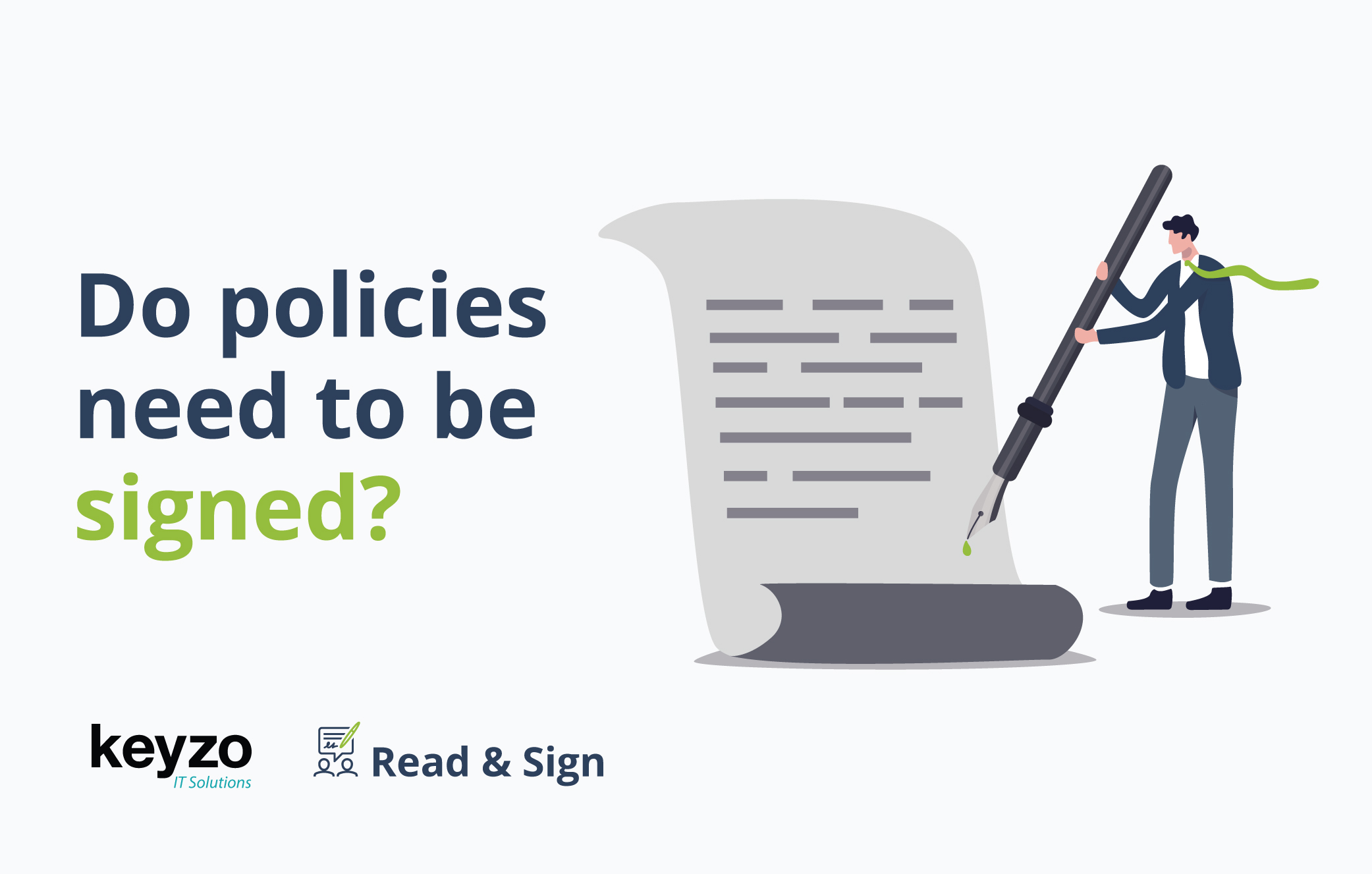 Do policies have to be signed?